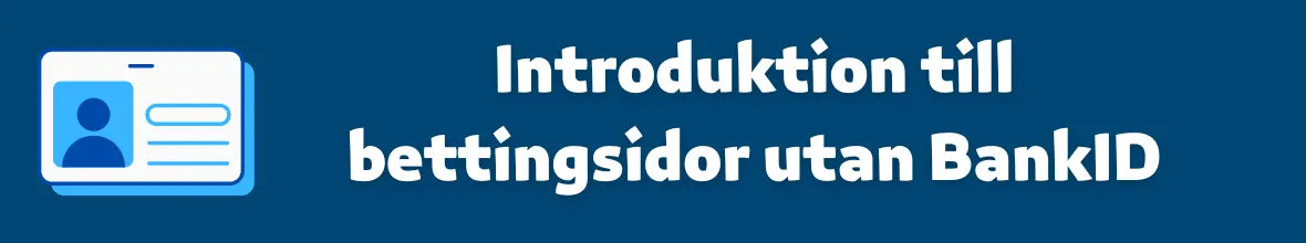 Introduktion till bettingsidor utan BankID